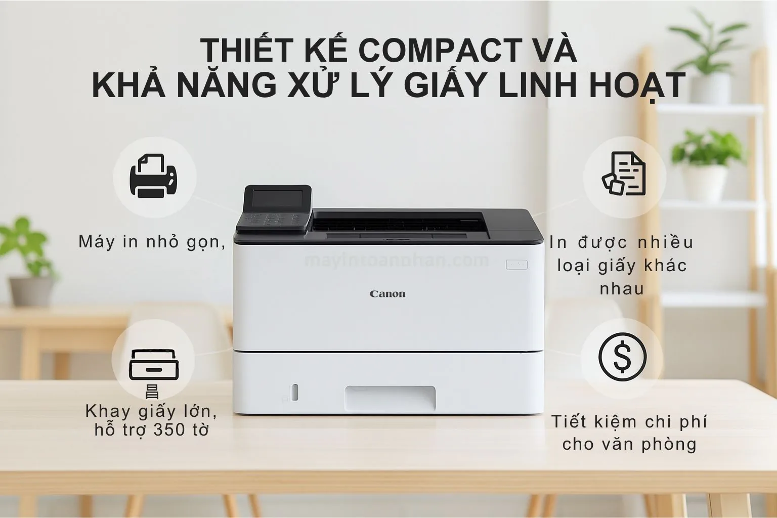 Thiết Kế Compact Và Khả Năng Xử Lý Giấy Linh Hoạt