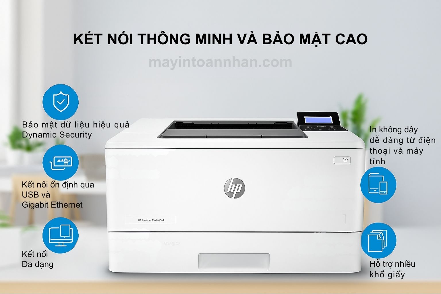 Kết Nối Đa Dạng Và Quản Lý Thông Minh HP LaserJet Pro M404dn