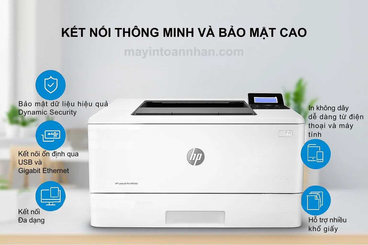 Máy in laser đen trắng HP LaserJet Pro M404dn - Chính hãng 5 Công Nghệ Bảo Mật và Kết Nối Thông Minh HP LaserJet Pro M404dn