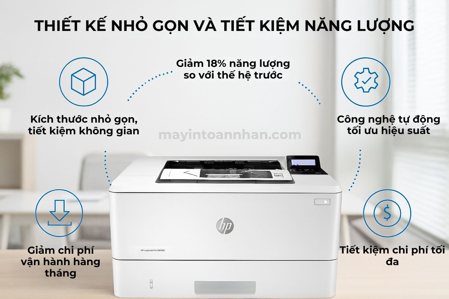 Máy in laser đen trắng HP LaserJet Pro M404N 6 Thiết Kế Compact Và Chi Phí Vận Hành Tối Ưu HP LaserJet Pro M404N