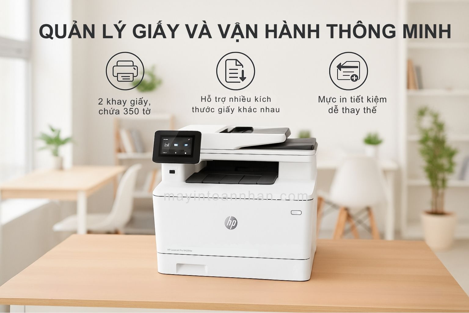 Máy in laser đen trắng HP LaserJet Pro M426fdw 6 Quản Lý Giấy và Vận Hành Thông Minh