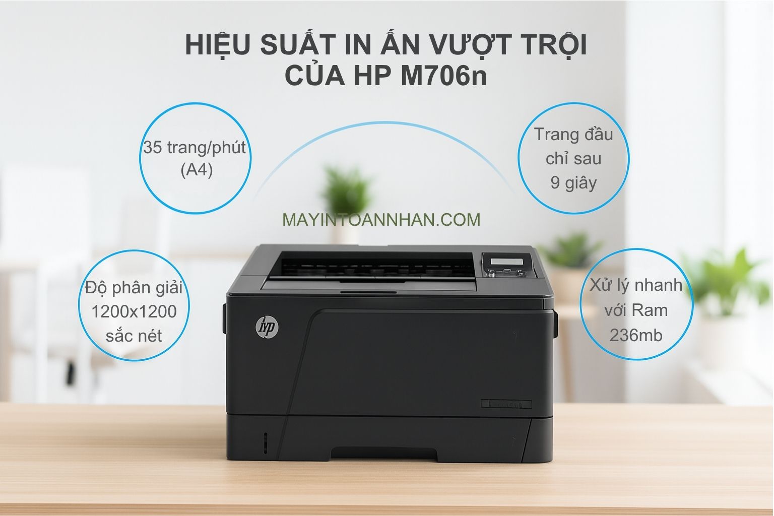 Máy in laser đen trắng HP LaserJet Pro M706n khổ A3 - Chính hãng 6 Hiệu suất in ấn vượt trội Máy in laser đen trắng HP LaserJet Pro M706n khổ A3