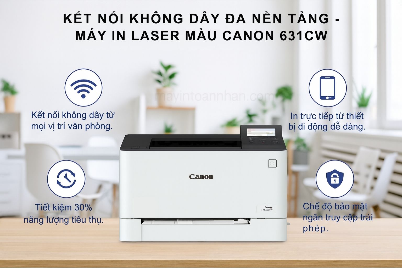 Máy in laser màu Canon i-SENSYS LBP631Cw 5 Kết Nối Không Dây Đa Nền Tảng - Máy In Laser Màu Canon 631Cw