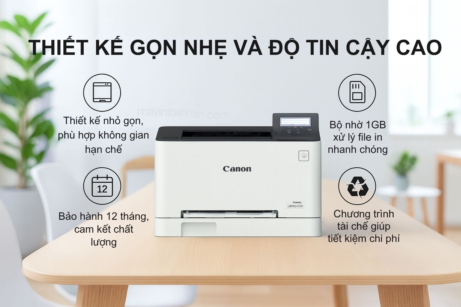 Máy in laser màu Canon i-SENSYS LBP631Cw 6 Thiết Kế Gọn Nhẹ và Độ Tin Cậy Cao 631cw