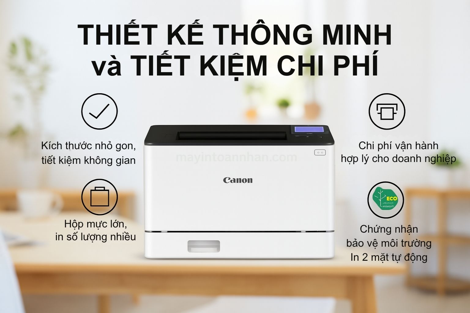 Máy in laser màu Canon imageCLASS LBP673cdw 6 Thiết Kế Thông Minh và Tiết Kiệm Chi Phí 673CDW