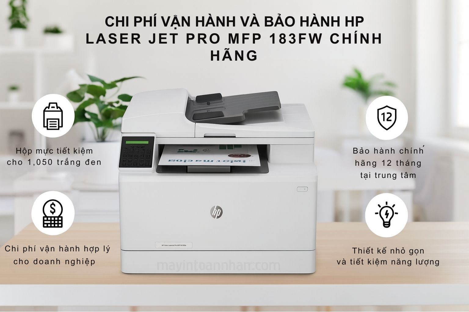 Máy in laser màu đa năng HP Color LaserJet Pro MFP M183fw 7 Chi Phí Vận Hành và Bảo Hành HP LaserJet Pro MFP 183fw Chính Hãng