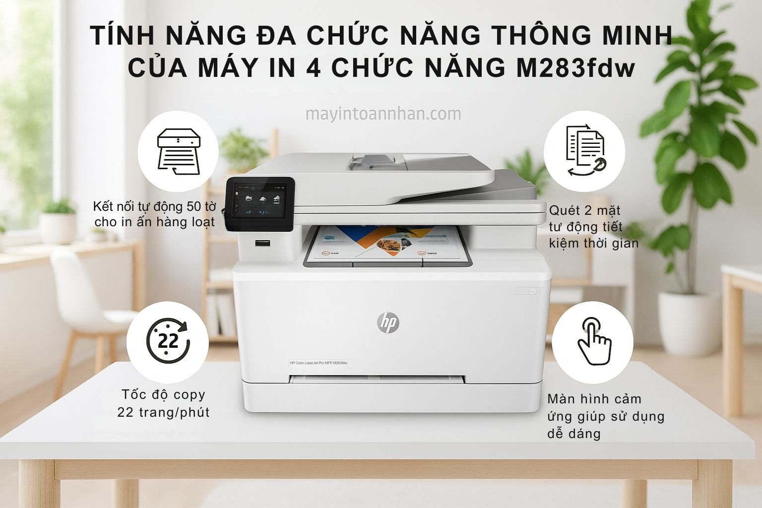 Máy in laser màu đa năng HP Color LaserJet Pro MFP M283fdw 5 Tính Năng Đa Chức Năng Thông Minh của Máy in 4 chức năng HP M283