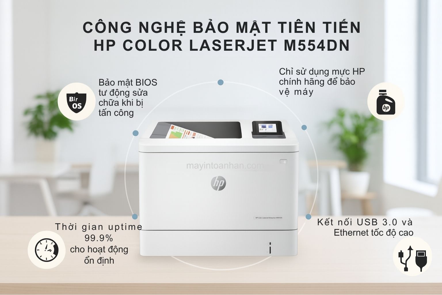 Máy in laser màu HP Color LaserJet Enterprise HP M554DN 5 Công Nghệ Bảo Mật Tiên Tiến HP Color LaserJet M554DN
