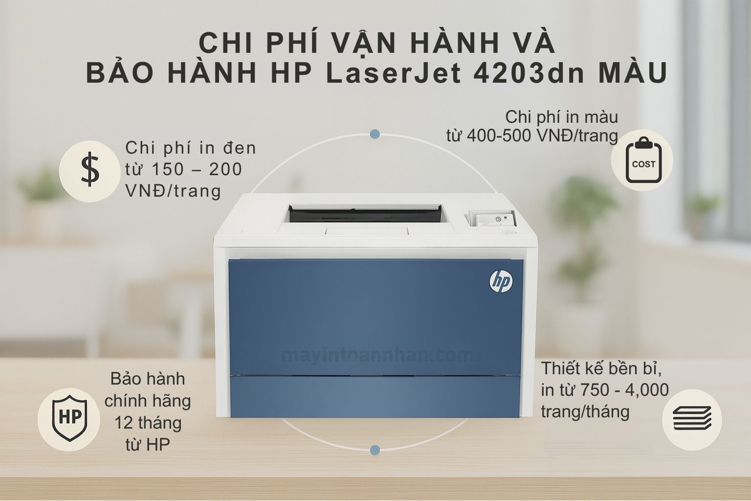 Máy in laser màu HP Color LaserJet Pro 4203dn 6 Chi Phí Vận Hành Và Bảo Hành HP LaserJet 4203dn Màu