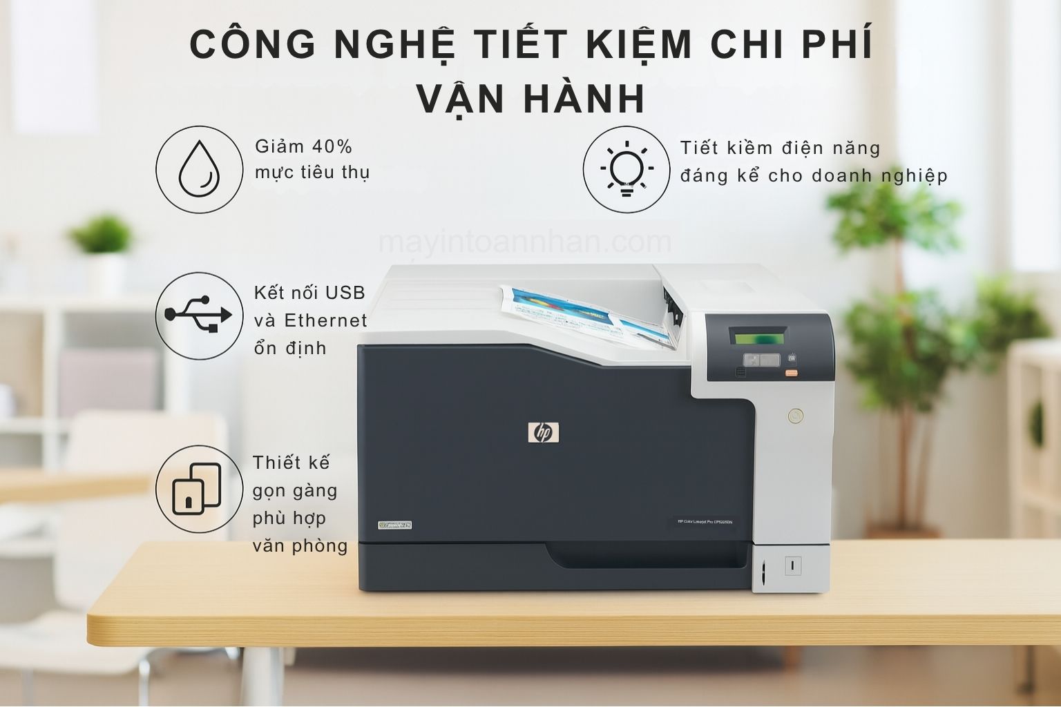 Máy in laser màu HP Color Laserjet Pro CP5225DN khổ A3 6 Công Nghệ Tiết Kiệm Chi Phí Vận Hành HP Color Laserjet Pro CP5225DN khổ A3