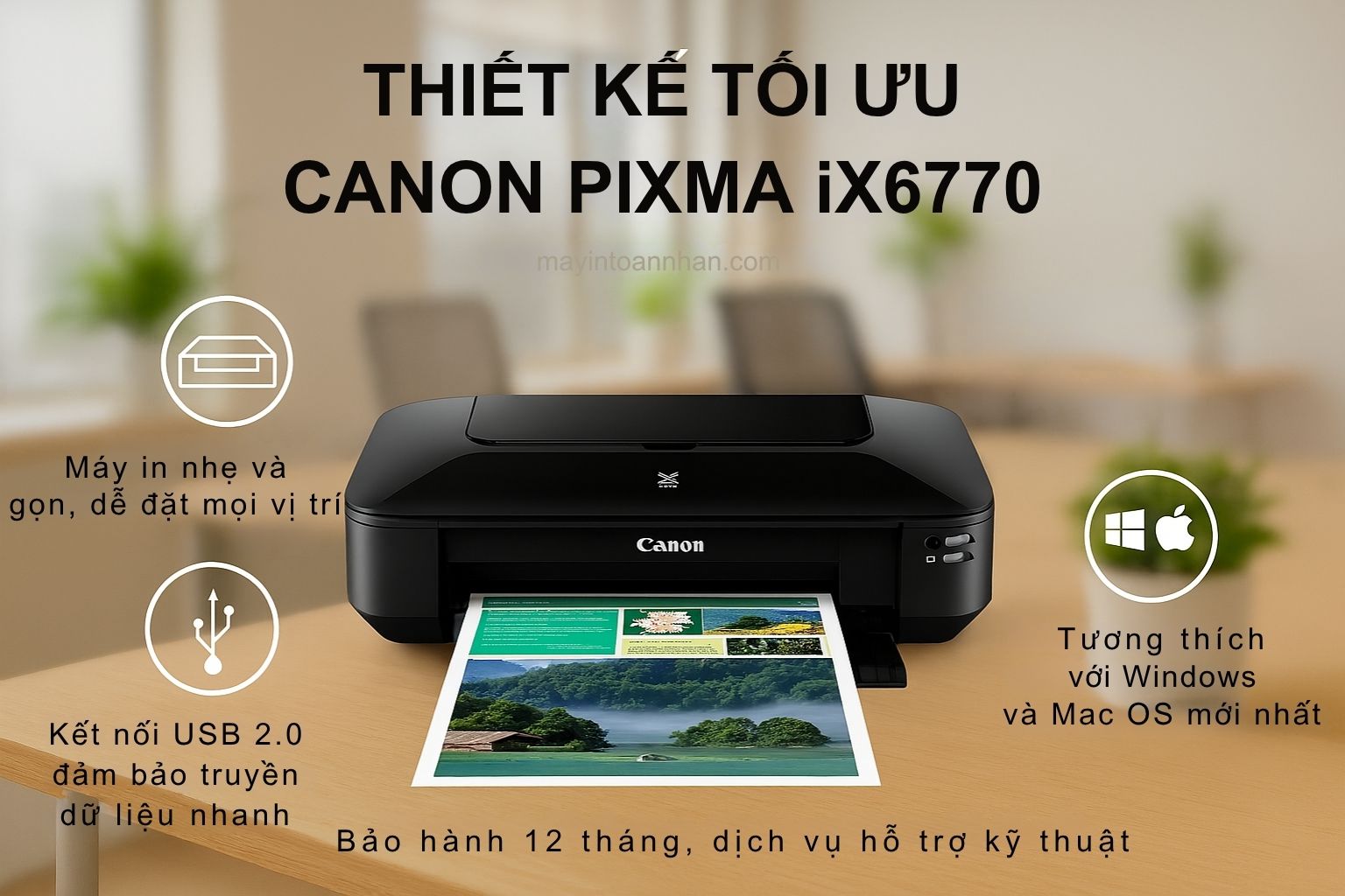 Máy in phun màu Canon IX6770 6 Thiết Kế Tối Ưu Canon Pixma 6770