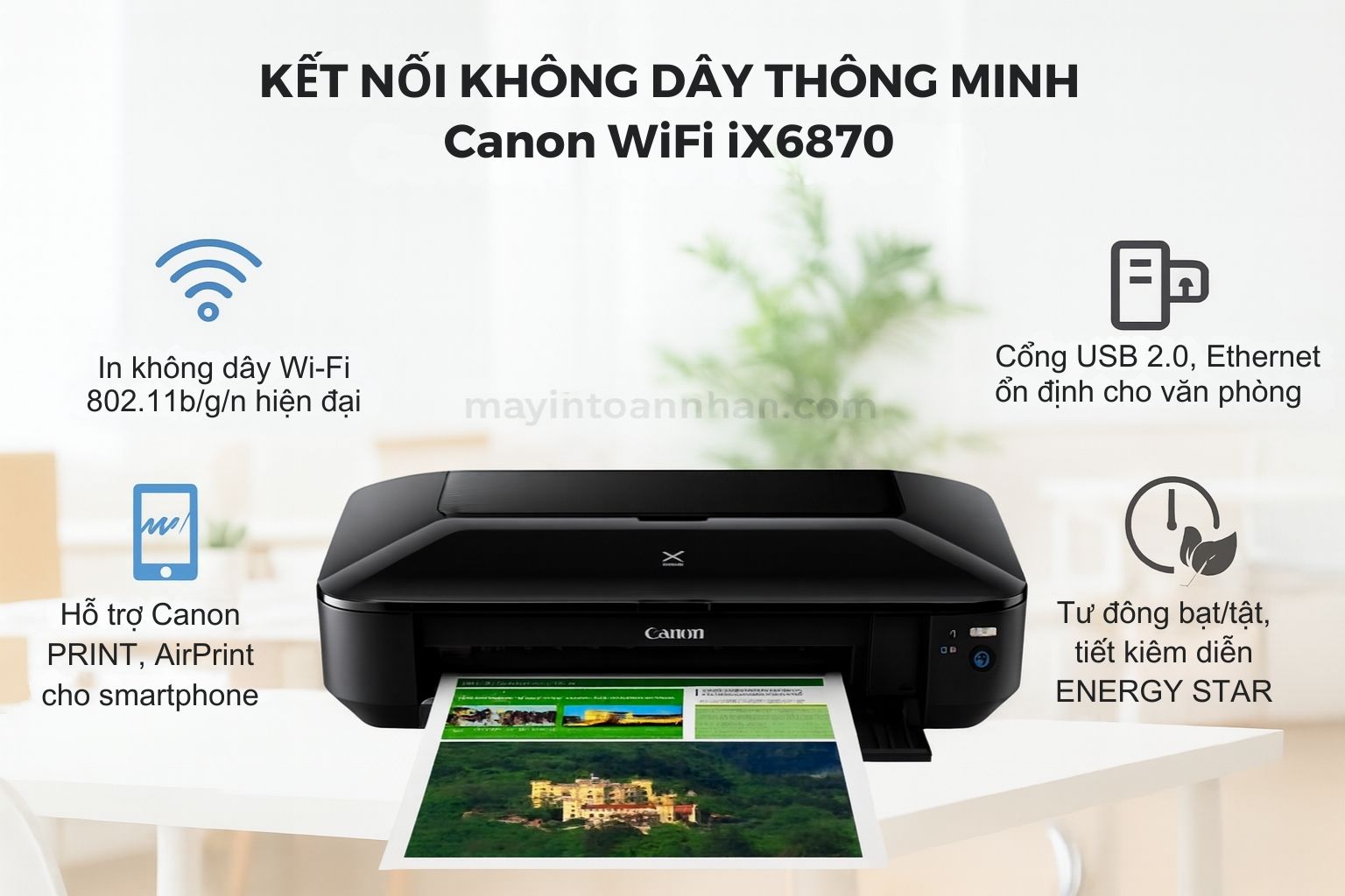 Máy in phun màu Canon PIXMA iX6870 5 Kết Nối Không Dây Thông Minh Canon WiFi iX6870