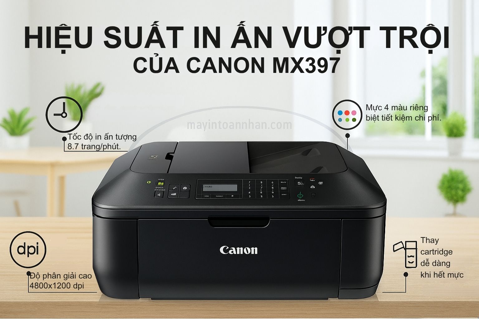 Máy in phun màu đa năng Canon PIXMA MX397 4 Hiệu Suất In Ấn Vượt Trội Của Canon MX397