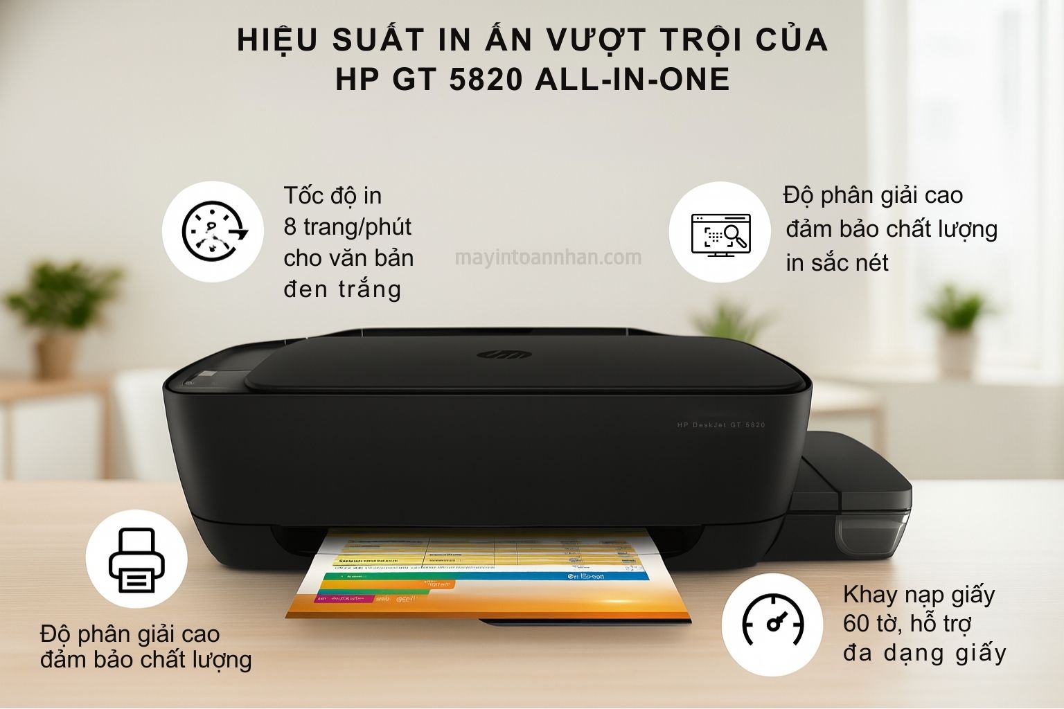Máy in phun màu đa năng HP DeskJet GT 5820 4 Hiệu Suất In Ấn Vượt Trội của HP GT 5820 All-in-One