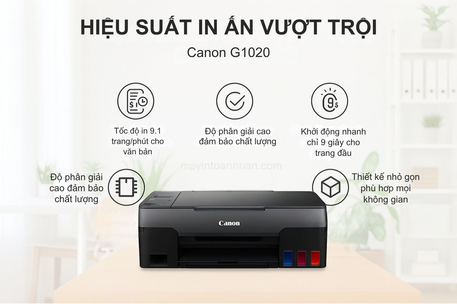 Máy in phun màu PIXMA G1020 4 Hiệu Suất In Ấn Vượt Trội của Canon G1020