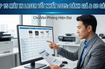 Top 15 Máy In Laser Tốt Nhất Cho Văn Phòng 2025: Đánh Giá Chi Tiết & So Sánh