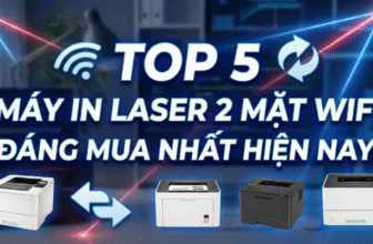 Top 5 Máy In Laser 2 Mặt Wifi Đáng Mua Nhất Hiện Nay