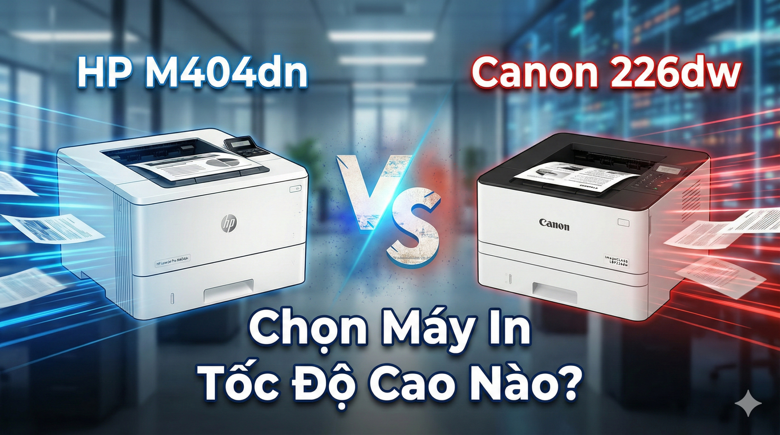 HP M404dn vs Canon 226dw: Chọn Máy In Tốc Độ Cao Nào? 3 HP M404dn vs Canon 226dw: Chọn Máy In Tốc Độ Cao Nào?