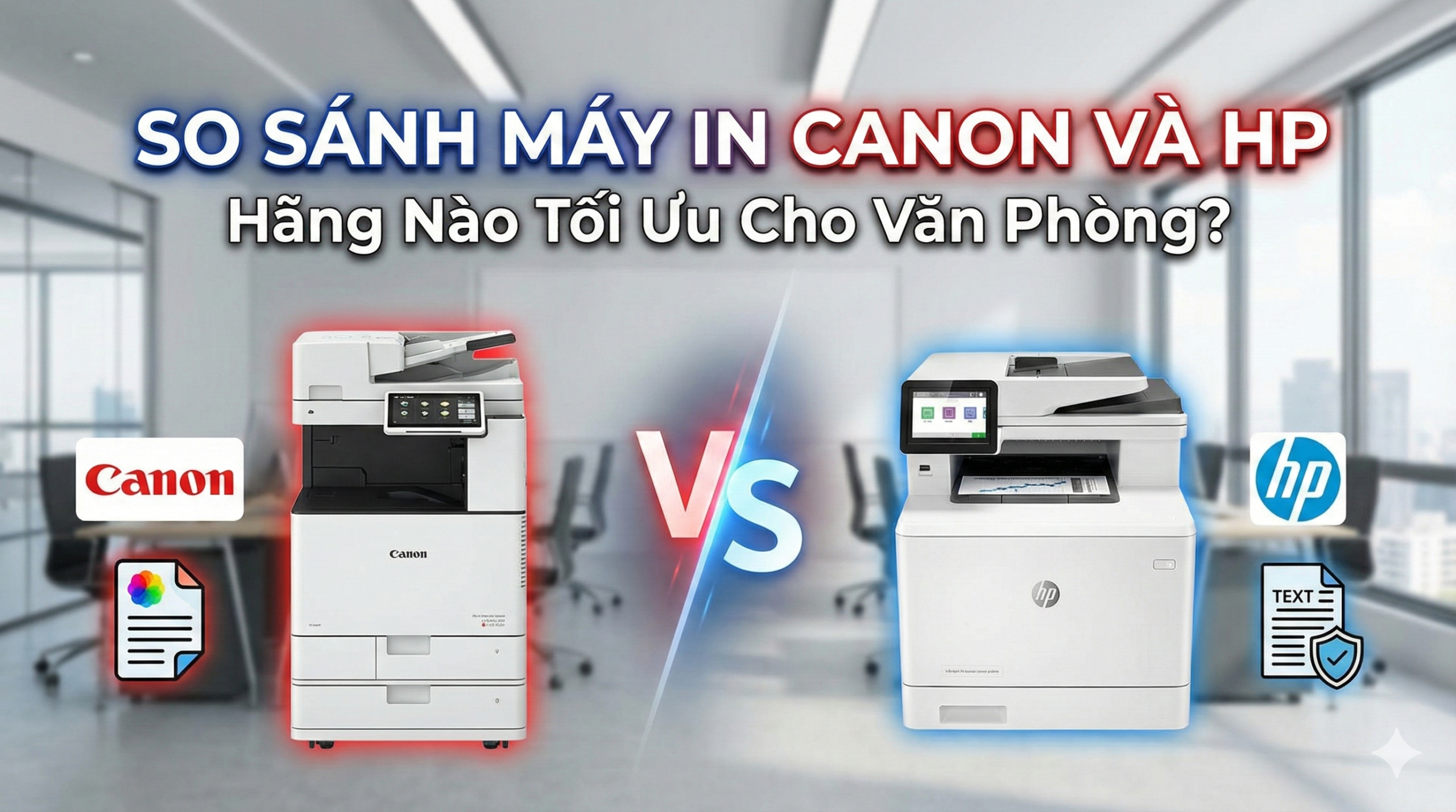 So Sánh Máy In Canon và HP: Hãng Nào Tối Ưu Cho Văn Phòng? 4 So Sánh Máy In Canon và HP: Hãng Nào Tối Ưu Cho Văn Phòng?