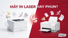 Nên Mua Máy In Laser Hay Phun? So Sánh Chi Tiết 2025