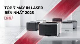 Top 7 máy in laser độ bền cao cho văn phòng 2025