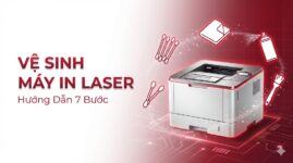 Cách Vệ Sinh Máy In Laser Đúng Cách [Hướng Dẫn Chi Tiết 2024]