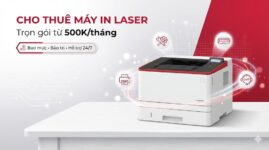 Cho thuê máy in laser văn phòng – Trọn gói từ 500K/tháng Toàn Nhân 2025