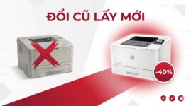 Đổi Cũ Lấy Mới Máy In Văn Phòng – Tiết Kiệm 40% Chi Phí  Toàn Nhân 2025
