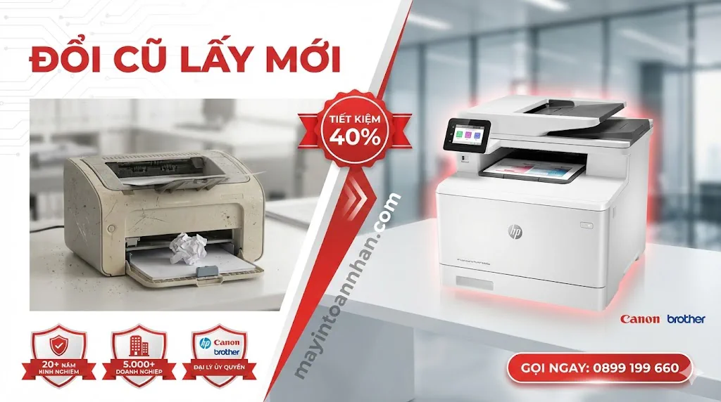 Đổi Cũ Lấy Mới Máy In Văn Phòng - Tiết Kiệm 40% Chi Phí Toàn Nhân 2025 8 Đổi Cũ Lấy Mới Máy In Văn Phòng – Tiết Kiệm 40% Chi Phí Toàn Nhân 2025