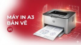 Máy in laser A3 chuyên dụng bản vẽ – Giá tốt, BH 24 tháng | Toàn Nhân 2025