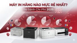 Máy In Hãng Nào Mực Rẻ Nhất? So Sánh Chi Phí 2025