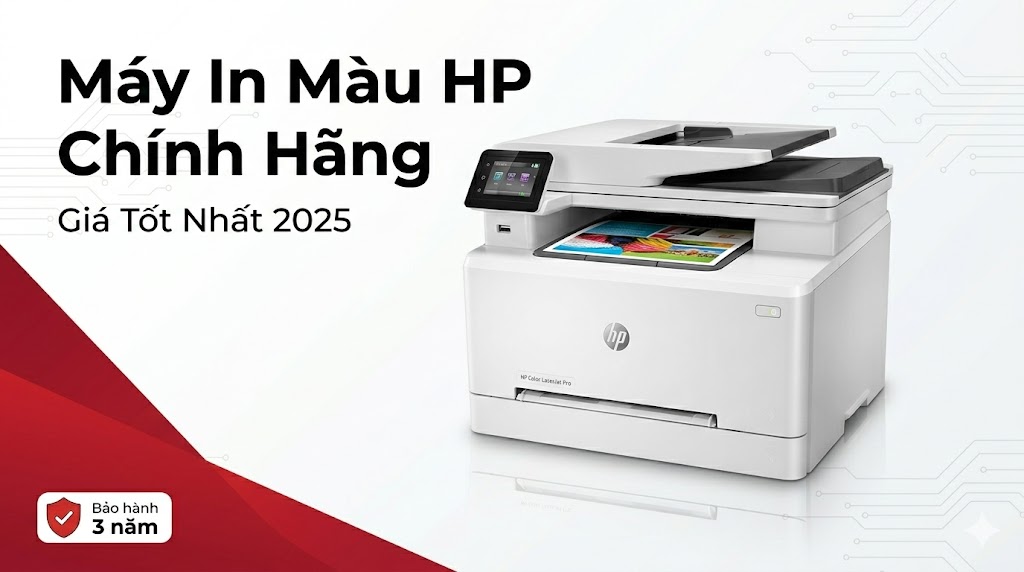 Giá Máy In Màu HP Chính Hãng – Bảng Giá Cập Nhật 2025  Toàn Nhân