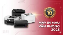 Top 10 Máy In Màu Văn Phòng Tốt Nhất 2025  So Sánh Chi Tiết