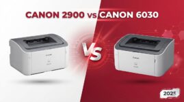 So sánh Canon 2900 vs Canon 6030: Nên mua loại nào? [2025]