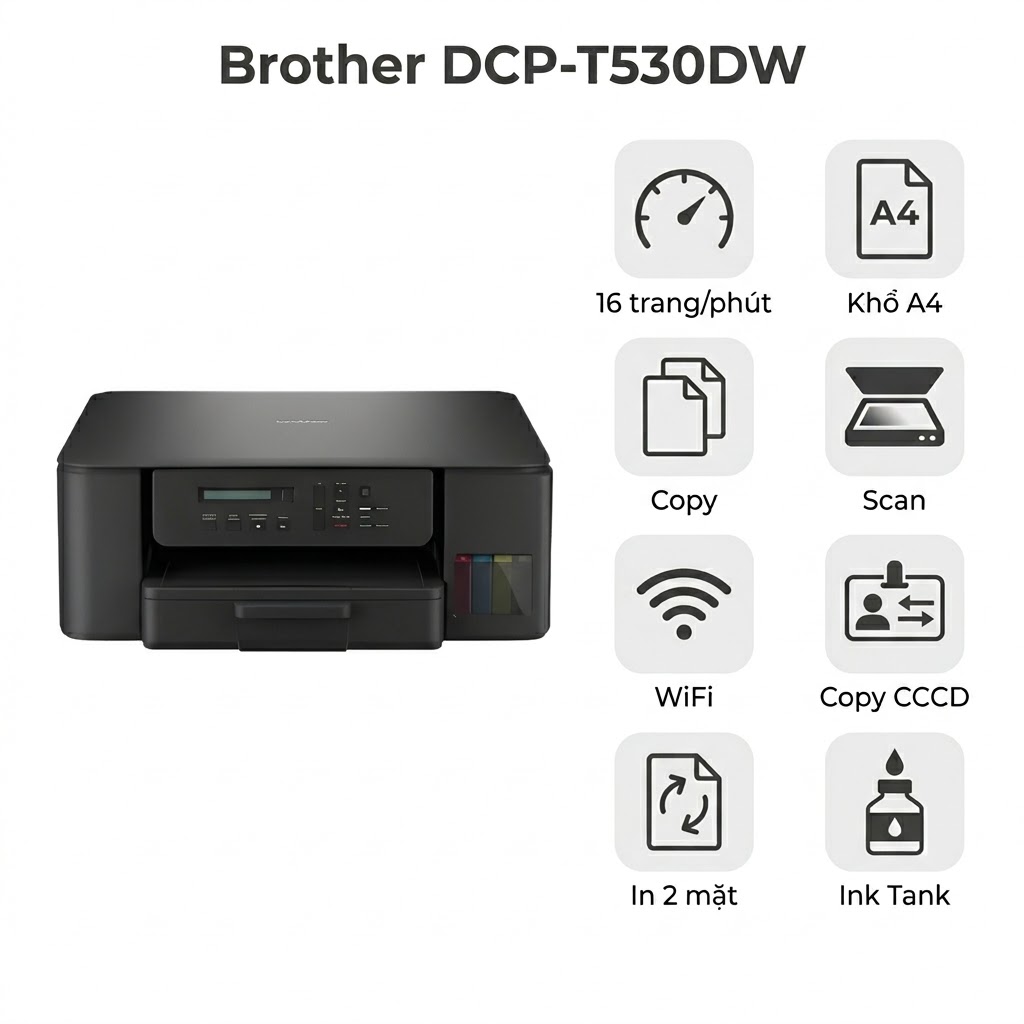 Máy in Brother DCP-T530DW – Máy In Phun Màu 3-in-1, WiFi, In 2 Mặt Tự Động, Ink Tank Tiết Kiệm