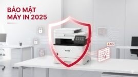 Tính năng bảo mật máy in đa năng – An toàn dữ liệu văn phòng [2025]