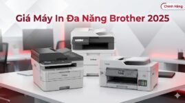 Giá máy in đa năng Brother chính hãng – Cập nhật [2025]