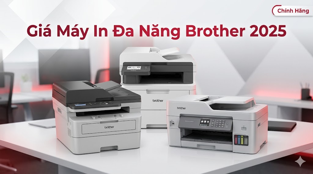 Giá máy in đa năng Brother chính hãng – Cập nhật [2025]