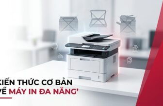 Kiến thức cơ bản về máy in đa năng