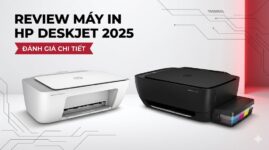 Review máy in đa năng HP DeskJet – Đánh giá chi tiết [2025]