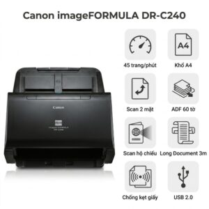 Máy Scan Canon DR-C240 | Scan 2 mặt tốc độ cao 45 trang/phút