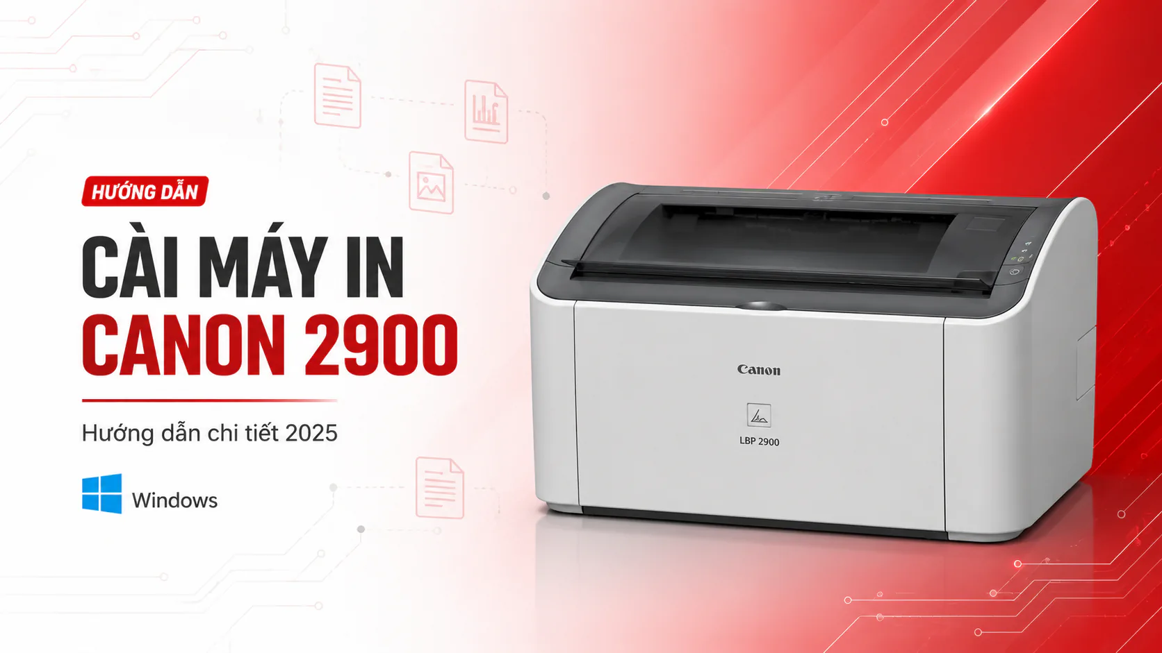 Cài Máy In Canon 2900 - Hướng dẫn chi tiết 2025 2 Cài Máy In Canon 2900 – Hướng dẫn chi tiết 2025
