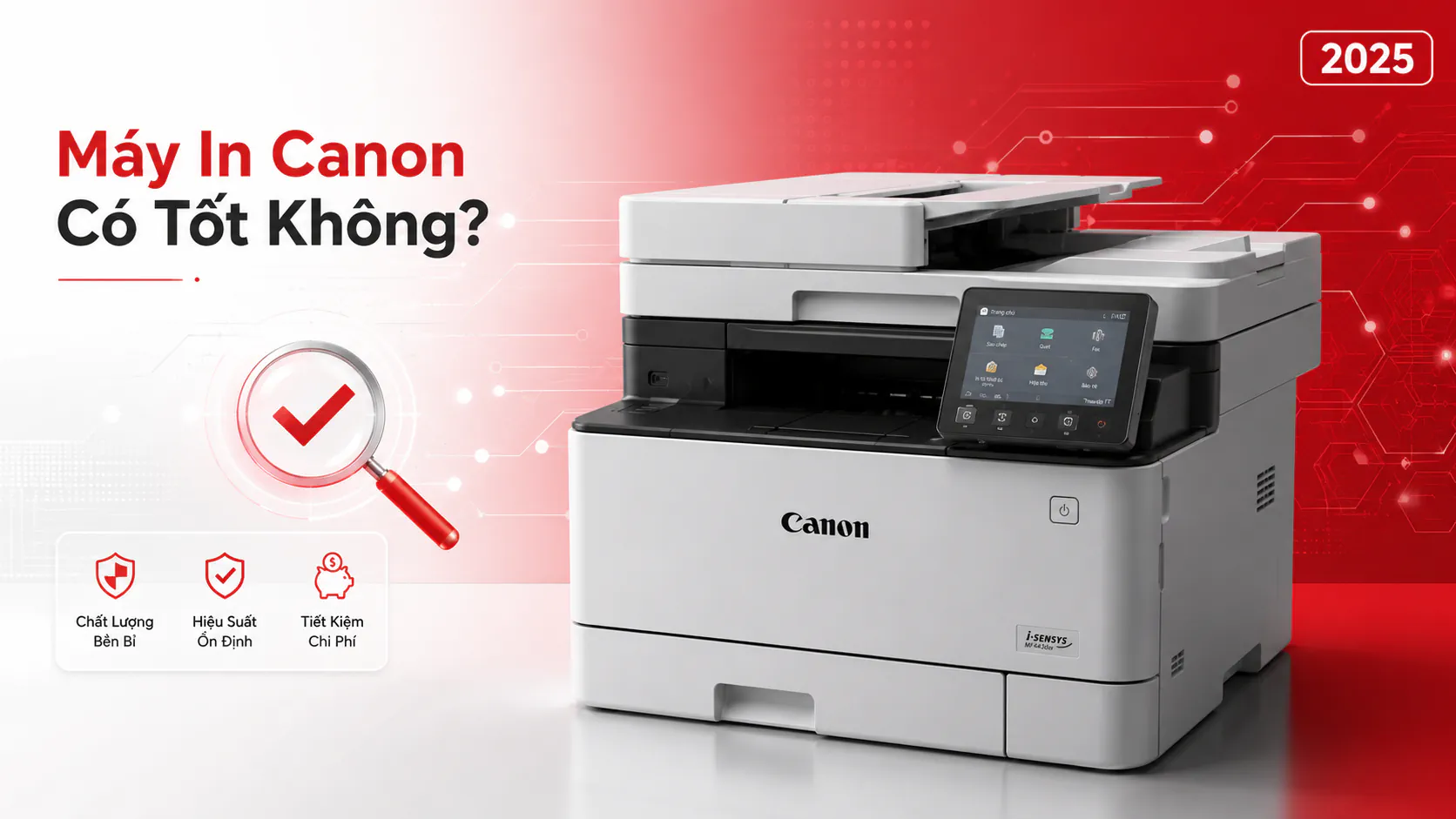 Máy In Canon Cho Văn Phòng – Hướng Dẫn Chọn Mua 2025