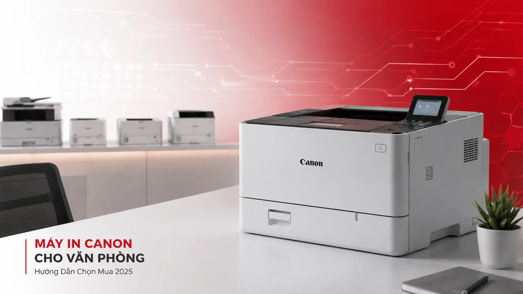 Giá Máy In Canon – Báo giá & Khuyến mãi 2025