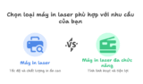 Máy in laser và máy in laser đa chức năng: Hướng dẫn lựa chọn phù hợp với nhu cầu thực tế