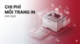 Cách Tính Chi Phí Mỗi Trang In (CPP) Chính Xác 2025