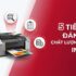 So Sánh Máy In Màu HP Canon Brother 2025 – Bảng Chi Tiết