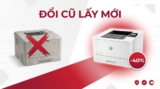 Đổi Cũ Lấy Mới Máy In Văn Phòng – Tiết Kiệm 40% Chi Phí  Toàn Nhân 2025