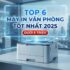 Top 6 máy in văn phòng giá khoảng 5 triệu tốt nhất 2025