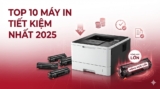 Máy In Dùng Hộp Mực Lớn: Top 10 Model Tiết Kiệm Nhất 2025